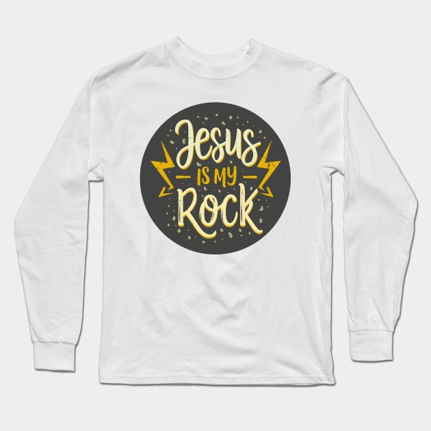 Jesus is my Rock, Christian Quote Long Sleeve T-Shirt by GiftedFaith